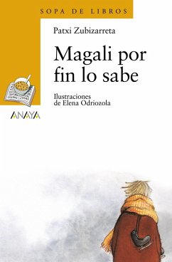 Magali por fin lo sabe (eBook, ePUB) - Zubizarreta, Patxi Magali por fin lo sabe (eBook, ePUB) - Zubizarreta, Patxi