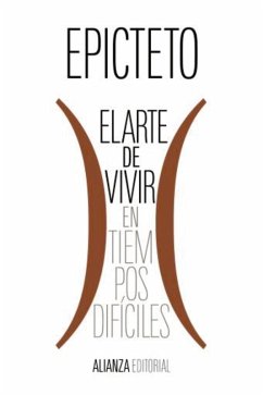 El arte de vivir (en tiempos difíciles) (eBook, ePUB) - Epicteto