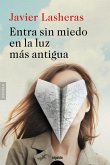 Entra sin miedo en la luz más antigua (eBook, ePUB)
