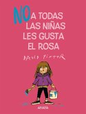 (NO) a todas las niñas les gusta el rosa (eBook, ePUB)
