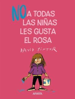 (NO) a todas las niñas les gusta el rosa (eBook, ePUB) - Pintor, David