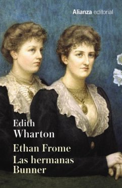 Cover Ethan Frome. Las hermanas Bunner (eBook, ePUB)