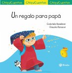 ChiquiCuento 72. Un regalo para papá (eBook, ePUB)