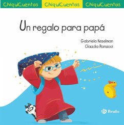 ChiquiCuento 72. Un regalo para papá (eBook, ePUB) - Keselman, Gabriela
