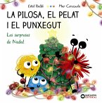 La Pilosa, el Pelat i el Punxegut. Les sorpreses de Nadal (eBook, ePUB) La Pilosa, el Pelat i el Punxegut. Les sorpreses de Nadal (eBook, ePUB)