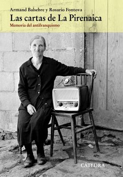 Las cartas de La Pirenaica (eBook, ePUB) - Balsebre, Armand; Fontova, Rosario