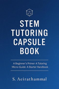 STEM Tutoring (eBook, ePUB) - Aeirathammal STEM Tutoring (eBook, ePUB) - Aeirathammal