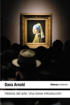 Historia del Arte: Una breve introducción (eBook, ePUB) - Arnold, Dana