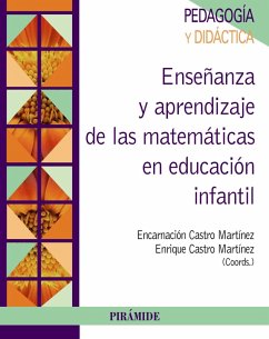 Enseñanza y aprendizaje de las matemáticas en Educación Infantil (eBook, PDF) - Castro Martínez, Encarnación; Castro Martínez, Enrique