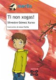 Ti non xogas! (eBook, ePUB)