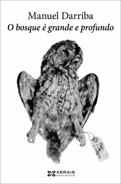 O bosque é grande e profundo (eBook, ePUB) - Darriba, Manuel
