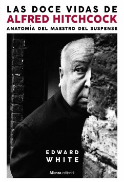 Las doce vidas de Alfred Hitchcock (eBook, ePUB) - White, Edward