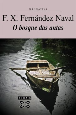 O bosque das antas (eBook, ePUB) - Fernández Naval, F. X.