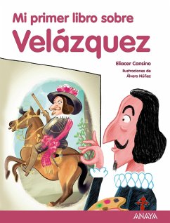 Mi primer libro sobre Velázquez (eBook, ePUB) - Cansino, Eliacer