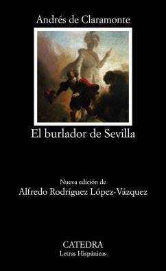 El burlador de Sevilla o El convidado de piedra (eBook, PDF) - Claramonte, Andrés de