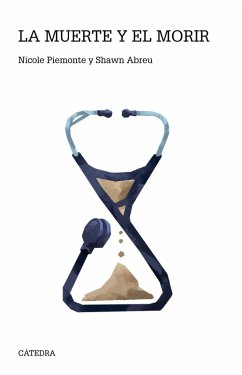 La muerte y el morir (eBook, ePUB) - Piemonte, Nicole; Abreu, Shawn La muerte y el morir (eBook, ePUB) - Piemonte, Nicole; Abreu, Shawn