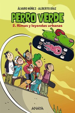 Perro verde 2: Rimas y leyendas urbanas (eBook, ePUB) - Díaz, Alberto; Núñez, Álvaro