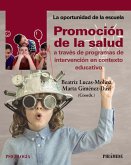 Promoción de la salud a través de programas de intervención en contexto educativo (eBook, ePUB)
