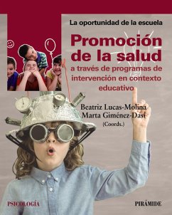 Promoción de la salud a través de programas de intervención en contexto educativo (eBook, ePUB) - Lucas-Molina, Beatriz; Giménez-Dasí, Marta