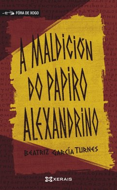 A maldición do papiro alexandrino (eBook, ePUB) - García Turnes, Beatriz