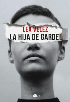 La hija de Gardel (eBook, ePUB) - Vélez, Lea
