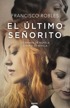 El último señorito (eBook, ePUB) - Robles, Francisco