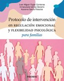 Protocolo de intervención en regulación emocional y flexibilidad psicológica para familias (eBook, PDF)