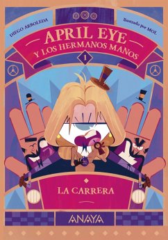 April Eye y los hermanos Manos 1. La carrera (eBook, ePUB) - Arboleda, Diego