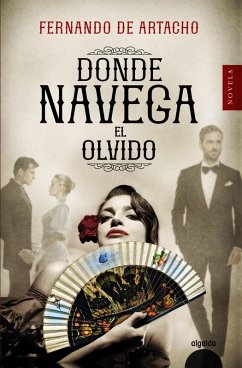 Donde navega el olvido (eBook, ePUB) - Artacho, Fernando de
