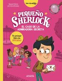 Pequeño Sherlock: El caso de la admiradora secreta (eBook, ePUB) Pequeño Sherlock: El caso de la admiradora secreta (eBook, ePUB)