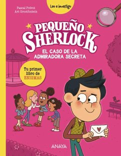 Pequeño Sherlock: El caso de la admiradora secreta (eBook, ePUB) - Prévot, Pascal
