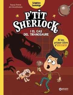 P'tit Sherlock i el cas del tiranosaure (eBook, ePUB) - Prévot, Pascal