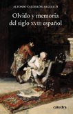 Olvido y memoria del siglo XVIII español (eBook, ePUB)