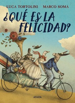 ¿Qué es la felicidad? (eBook, ePUB) - Tortolini, Luca ¿Qué es la felicidad? (eBook, ePUB) - Tortolini, Luca