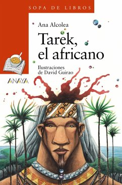 Tarek, el africano (eBook, ePUB) - Alcolea, Ana Tarek, el africano (eBook, ePUB) - Alcolea, Ana