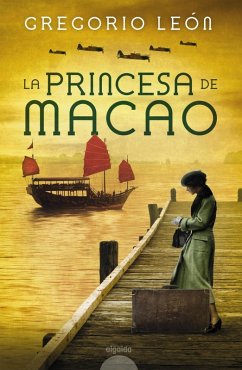 La princesa de Macao (eBook, ePUB) - León, Gregorio