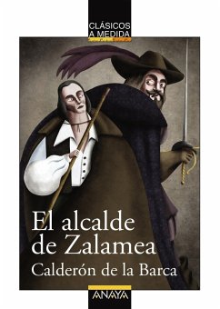 El alcalde de Zalamea (eBook, ePUB) - Calderón De La Barca, Pedro