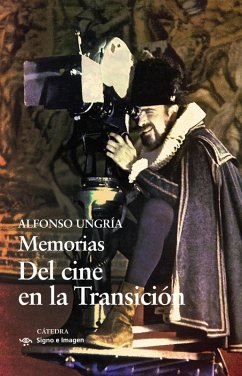 Memorias. Del cine en la Transición (eBook, ePUB) - Ungría, Alfonso