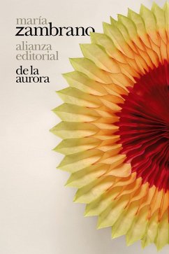 De la Aurora (eBook, ePUB) - Zambrano, María