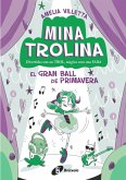 Mina Trolina, 2. El Gran Ball de Primavera (eBook, ePUB)