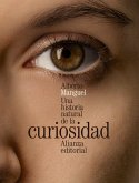 Una historia natural de la curiosidad (eBook, PDF)