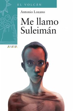 Me llamo Suleimán (eBook, ePUB) - Lozano, Antonio