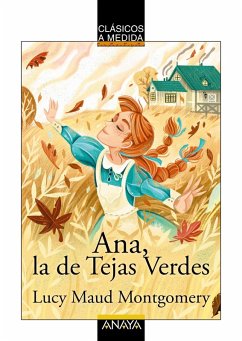 Ana, la de Tejas Verdes (eBook, ePUB) - Montgomery, Lucy Maud
