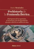 Prehistoria de la Península Ibérica (eBook, ePUB)
