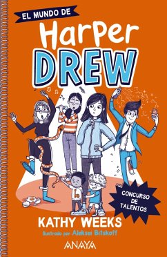 El mundo de Harper Drew. Concurso de talentos (eBook, ePUB) - Weeks, Kathy