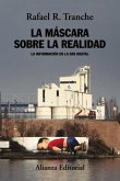 La máscara sobre la realidad (eBook, ePUB)