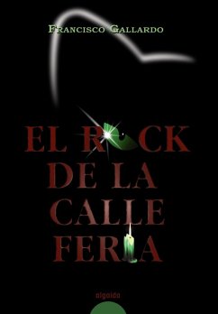 El rock de la calle Feria (eBook, ePUB) - Gallardo Rodríguez, Francisco