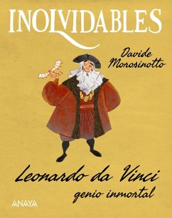 Leonardo da Vinci, genio inmortal (eBook, ePUB) - Morosinotto, Davide