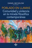 Poblado en llamas. Comunidad y violencia en la mirada filosófica contemporánea (eBook, ePUB)