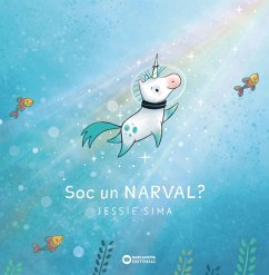 Soc un narval? (eBook, ePUB) - Sima, Jessie Soc un narval? (eBook, ePUB) - Sima, Jessie